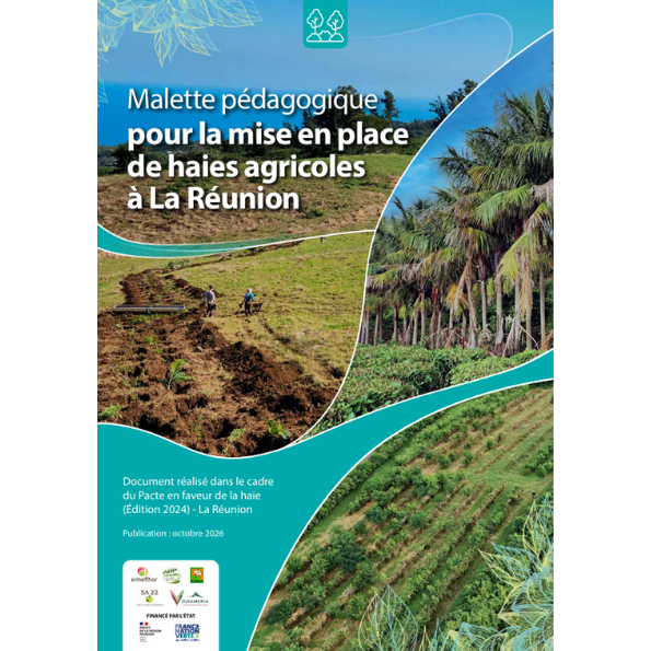 PACTE’haie – Mallette pédagogique pour la mise en place de haies agricoles à La Réunion